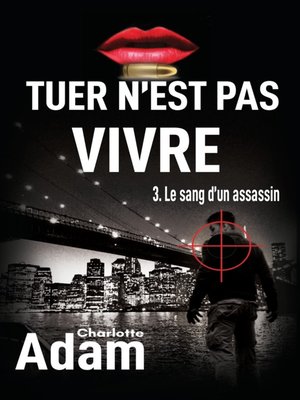 cover image of Le sang d'un assassin